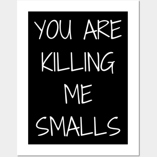 You're killing me smalls, baseball game, baseball quots Posters and Art